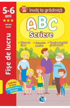 ABC Scriere: 5-6 ani Grupa mare. Invat la gradinita