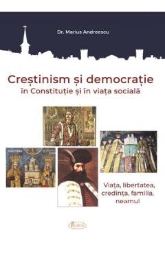 Crestinism si democratie in Constitutie si in viata sociala – Marius Andreescu Andreescu