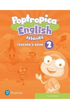 Poptropica English Islands Level 2 Teacher’s Book – Susannah Malpas Book imagine 2022