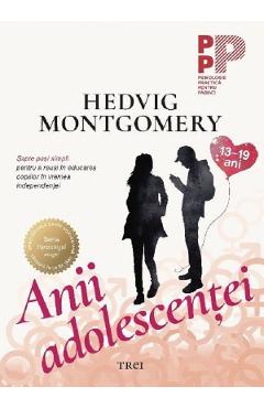 Anii adolescentei - Hedvig Montgomery - TREI