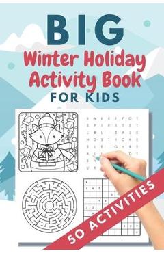 Big Winter Holiday Activity Book for Kids: 50 activities - Christmas gift or present - stocking stuffer for kids - Creative Holiday Coloring, Word Sea - Brainfit Publishing