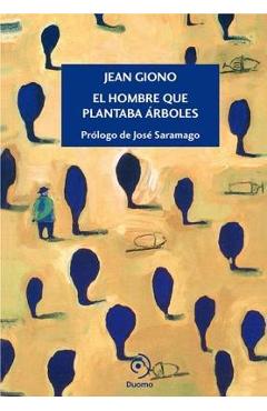 El Hombre Que Plantaba Arboles - Jean Giono
