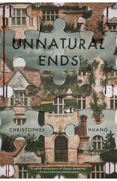 Unnatural Ends - Christopher Huang