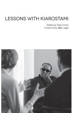Lessons with Kiarostami - Abbas Kiarostami