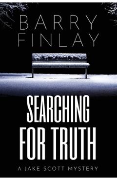 Searching For Truth: A Jake Scott Mystery - Barry Finlay
