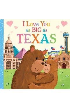 I Love You as Big as Texas - Rose Rossner