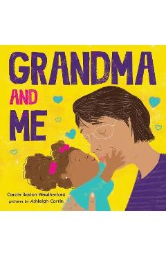 Grandma and Me - Carole Weatherford