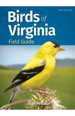 Birds of Virginia Field Guide - Stan Tekiela