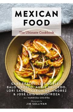 Mexican Food: The Ultimate Cookbook - Luis Robles