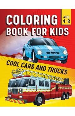 Coloring Book for Kids: Cool Cars & Trucks - Rockridge Press