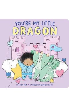 You\'re My Little Dragon - Laura Gehl
