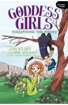 Persephone the Phony, 2 - Joan Holub