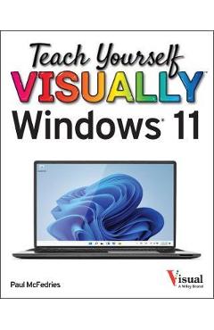 Teach Yourself Visually Windows 11 - Paul Mcfedries