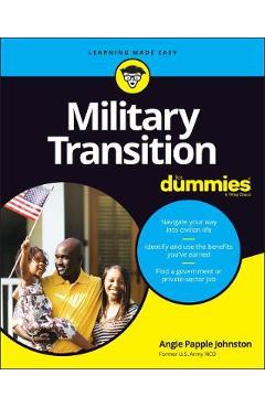 Military Transition for Dummies - Angie Papple Johnston
