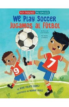 We Play Soccer - Rene Colato Lainez