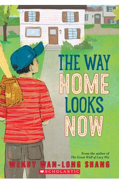 The Way Home Looks Now - Wendy Wan-long Shang