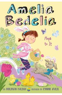 Amelia Bedelia Special Edition Holiday Chapter Book #3: Amelia Bedelia Hops to It - Herman Parish