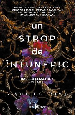Un strop de intuneric. Seria: Hades X Persefona Vol.1 - Scarlett St. Clair