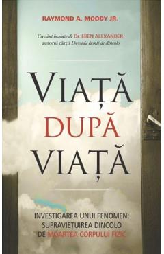 Viata dupa viata Ed.2 - Raymond A. Moody - ADEVAR DIVIN