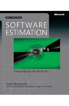 Software Estimation. Demystifying the Black Art - Steve McConnell