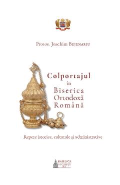 Colportajul in Biserica Ortodoxa Romana - Protos. Joachim Bejenariu