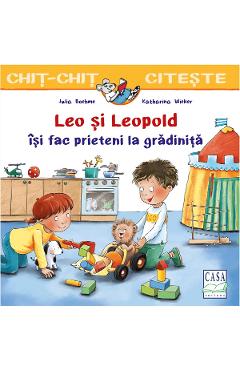 Leo si Leopold isi fac prieteni la gradinita - Julia Boehme, Katharina Wieker - CASA