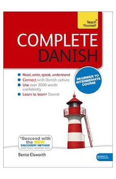 Complete Danish with Audio Disk – Bente Elsworth Bente Elsworth imagine 2022 cartile.ro