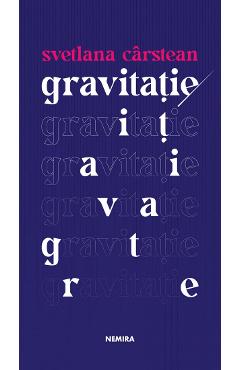 Gravitatie - Svetlana Carstean - NEMIRA