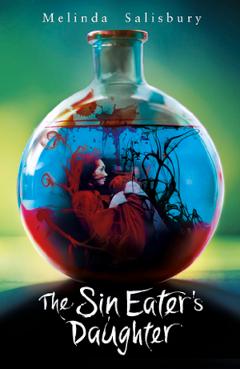 The Sin Eater\'s Daughter - Melinda Salisbury