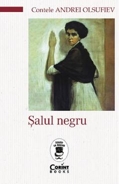 Salul negru - Contele Andrei Olsufiev - CORINT