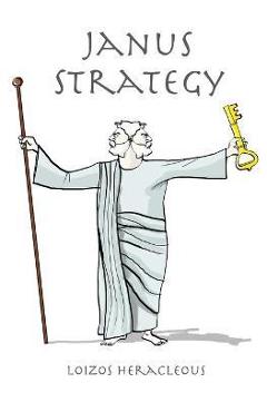 Janus Strategy - Loizos Heracleous