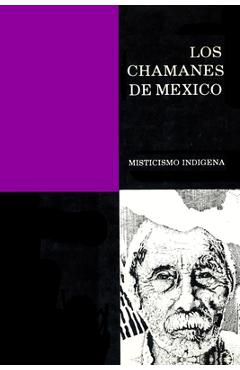 Los Chamanes de M�xico Tomo II - Jacobo Grinberg-zylberbaum
