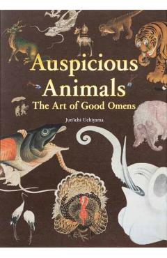 Auspicious Animals: The Art of Good Omens - Uchiyama