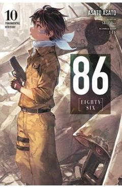 86--Eighty-Six, Vol. 10 (Light Novel) - Asato Asato