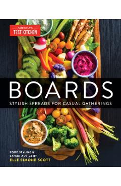 Boards: Stylish Spreads for Casual Gatherings - America's Test Kitchen
