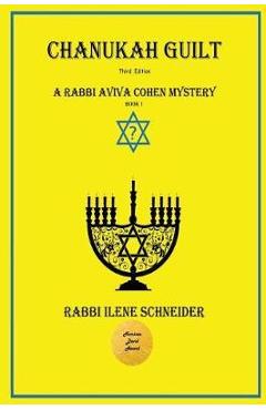 Chanukah Guilt - Ilene Schneider