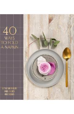 40 Ways to Fold a Napkin: Stylish Folds for Every Occasion - Oh Editions