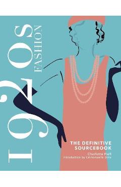 1920s Fashion Sourcebook - Charlotte Fiell