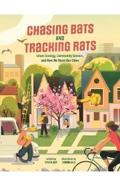 Chasing bats and tracking rats: urban ecology, community science, and how we share our cities - cylita guy