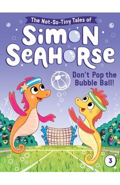 Don\'t Pop the Bubble Ball!, 3 - Cora Reef