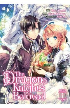The Dragon Knight\'s Beloved (Manga) Vol. 1 - Asagi Orikawa