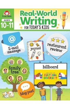 Real-World Writing Activities for Today\'s Kids, Ages 10-11 - Evan-moor Educational Publishers