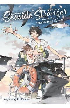 Seaside Stranger Vol. 2: Harukaze No Etranger - Kii Kanna