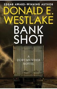 Bank Shot - Donald E. Westlake