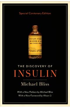 Discovery of Insulin: Special Centenary Edition - Michael Bliss