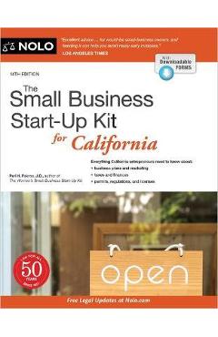 The Small Business Start-Up Kit for California - Peri Pakroo