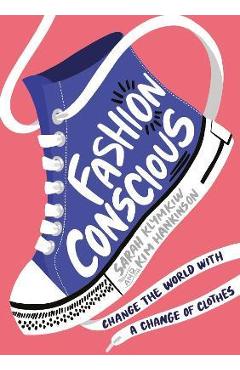 Fashion Conscious - Sarah Klymkiw