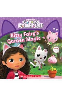 Kitty Fairy's Garden Magic (Gabby's Dollhouse Storybook) - Gabhi Martins
