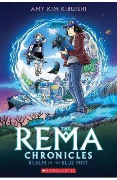 Realm of the Blue Mist: A Graphic Novel (the Rema Chronicles #1) - Amy Kim Kibuishi