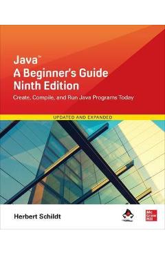 Java: A Beginner\'s Guide, Ninth Edition - Herbert Schildt